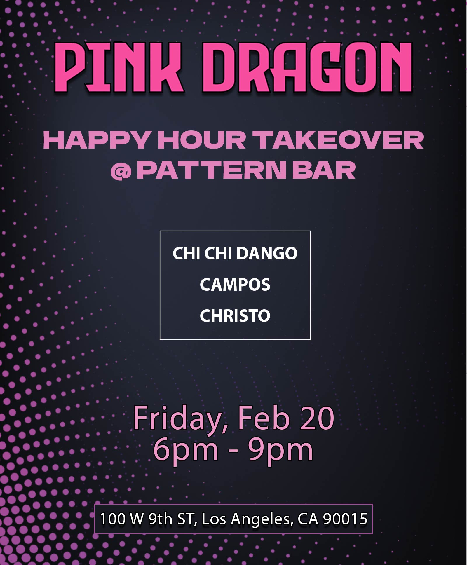 Pink Dragon Happy Hour Takeover @ Pattern Bar — 5th Edition flyer